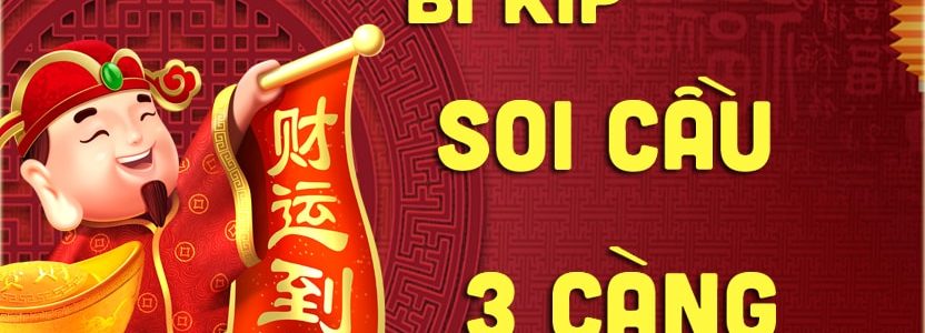 soi cầu 3 càng